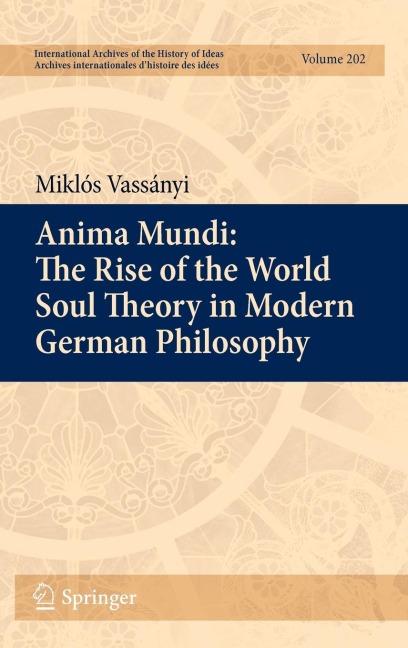 Anima Mundi: The Rise of the World Soul Theory in Modern German Philosophy