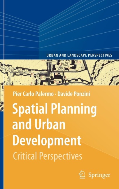 Spatial Planning and Urban Development: Critical Perspectives