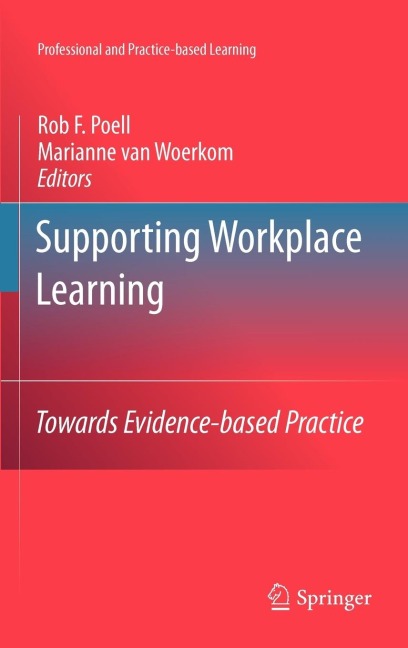 Supporting Workplace Learning: Towards Evidence-Based Practice