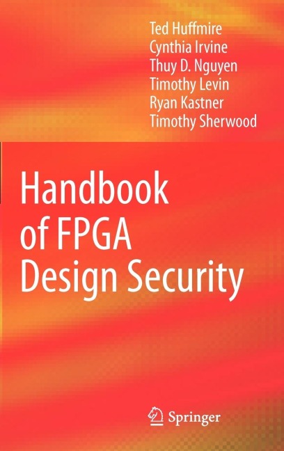 Handbook of FPGA Design Security