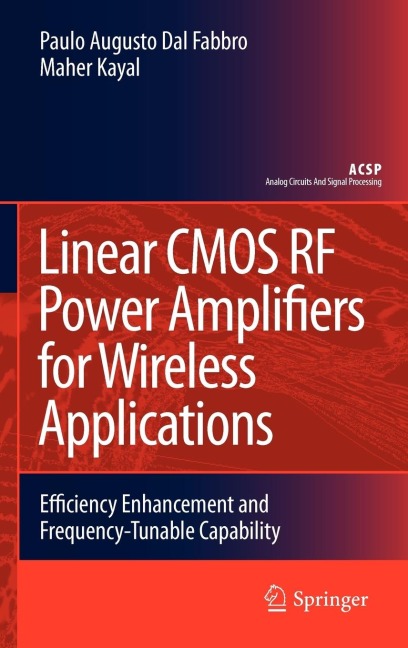 Linear CMOS RF Power Amplifiers for Wireless Applications: Efficiency Enhancement and Frequency-Tunable Capability