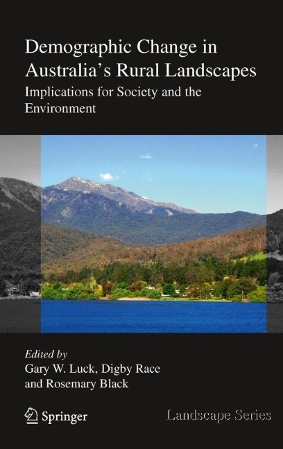 Demographic Change in Australias Rural Landscapes: Implications for Society and the Environment