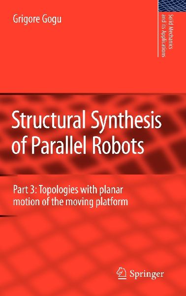 Structural Synthesis of Parallel Robots: Part 3: Topologies with Planar Motion of the Moving Platform