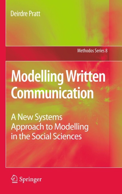 Modelling Written Communication: A New Systems Approach to Modelling in the Social Sciences