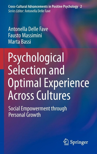 Psychological Selection and Optimal Experience Across Cultures: Social Empowerment Through Personal Growth