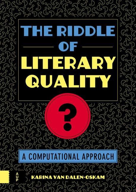 The Riddle of Literary Quality: A Computational Approach
