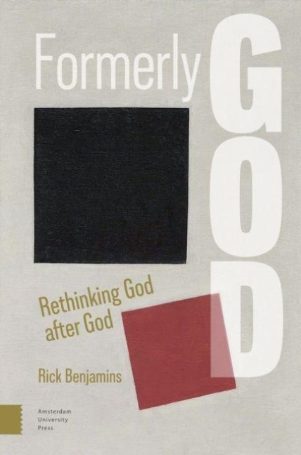 Formerly God: Rethinking God After God