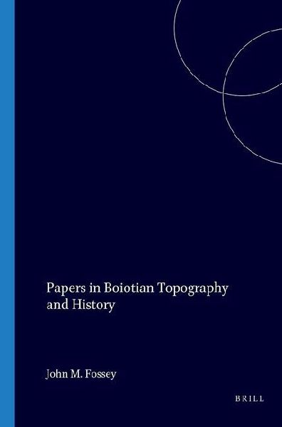 Papers in Boiotian Topography and History