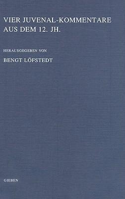 Vier Juvenal-Kommentare Aus Dem 12. JH.