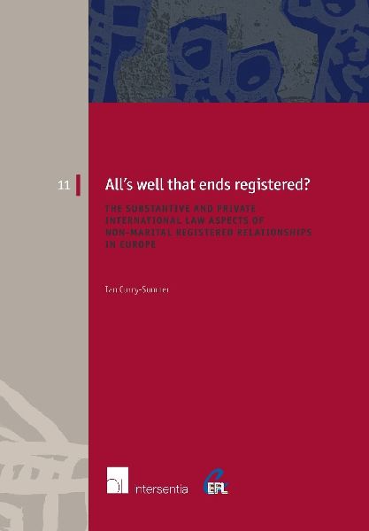 All's Well that Ends Registered?: The substantive and private international law aspects of non-marital registered relationships in Europe