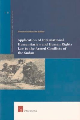 Application of International Humanitarian and Human Rights Law to the Armed Conflicts of the Sudan: Complementary or mutually exclusive regimes?
