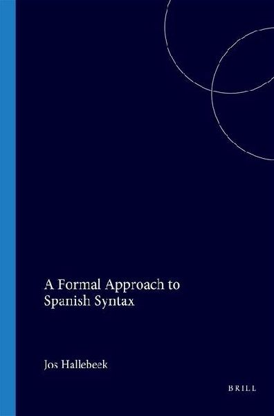 A Formal Approach to Spanish Syntax