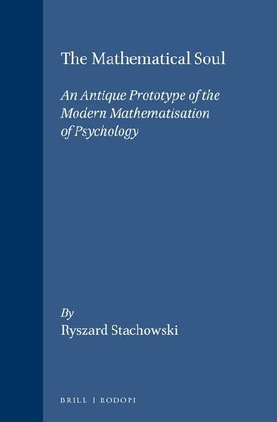 The Mathematical Soul: An Antique Prototype of the Modern Mathematisation of Psychology