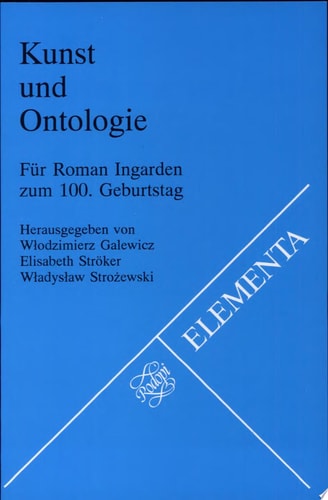 Kunst und Ontologie Für Roman Ingarden Zum 100. Geburtstag