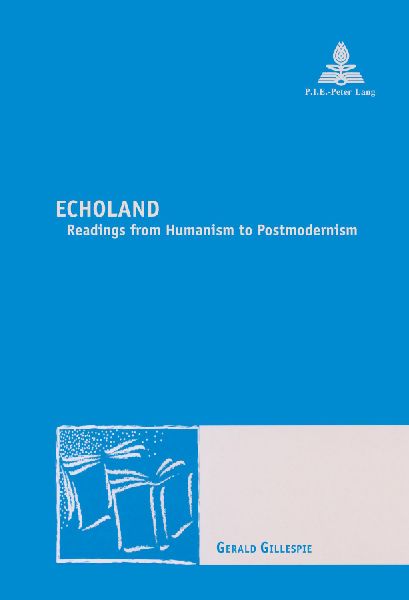 Echoland: Readings from Humanism to Postmodernism