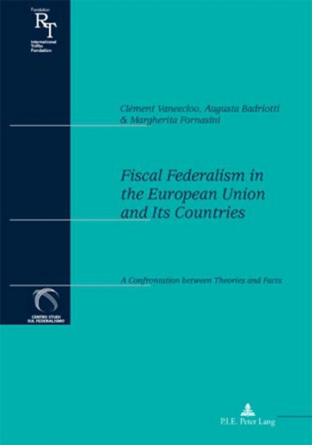 Fiscal Federalism in the European Union and Its Countries: A Confrontation between Theories and Facts