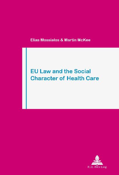 EU Law and the Social Character of Health Care: Second Printing