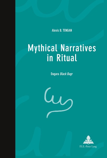 Mythical Narratives in Ritual: Dagara Black Bagr