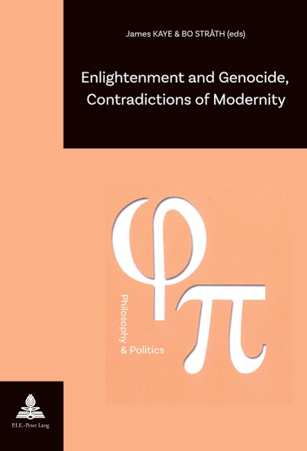 Enlightenment and Genocide, Contradictions of Modernity