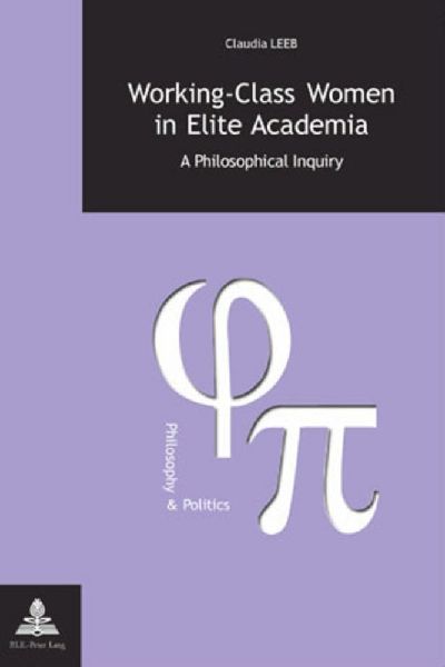 Working-Class Women in Elite Academia: A Philosophical Inquiry