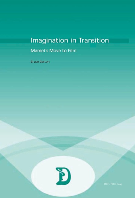 Imagination in Transition: Mamet's Move to Film