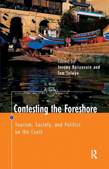 Contesting the Foreshore: Tourism, Society and Politics on the Coast