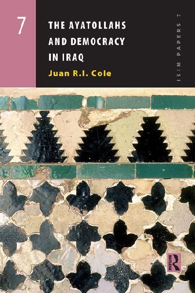 The Ayatollahs and Democracy in Contemporary Iraq