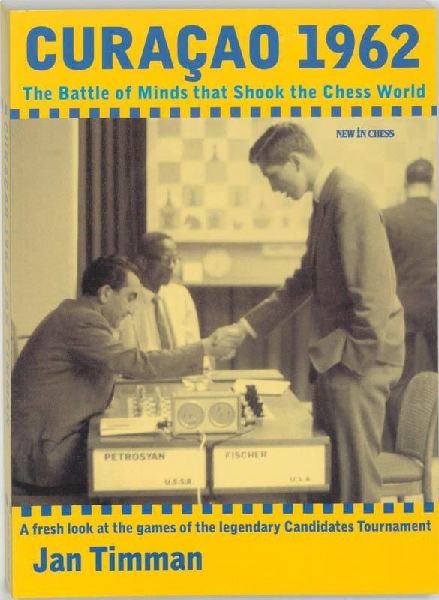 Curacao 1962: The Battle of Minds That Shook the Chess World