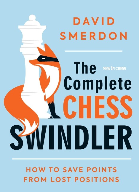 The Complete Chess Swindler: How to Save Points from Lost Positions