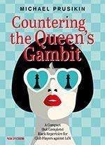 Countering The Queens Gambit: A Compact (but Complete) Black Repertoire for Club Players against 1.d4