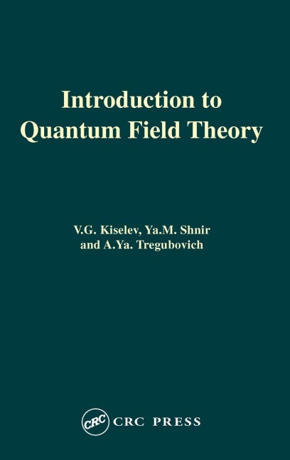 Introduction to Quantum Field Theory