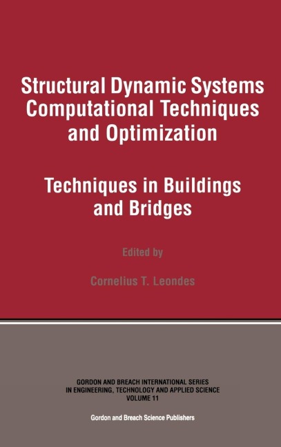 Structural Dynamic Systems Computational Techniques and Optimization: Techniques in Buildings and Bridges
