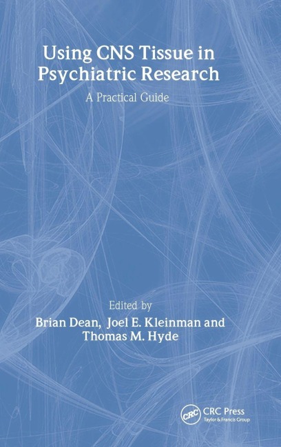 Using CNS Autopsy Tissue in Psychiatric Research: A Practical Guide
