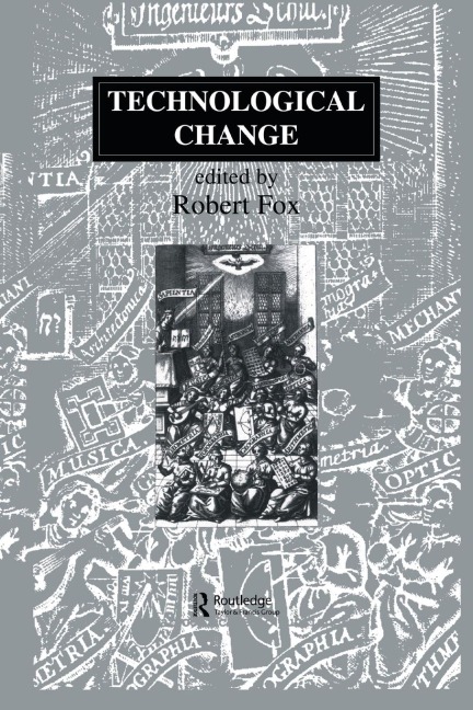 Technological Change: Methods and Themes in the History of Technology