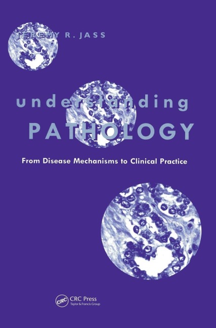 Understanding Pathology: From Disease Mechanism to Clinical Practice
