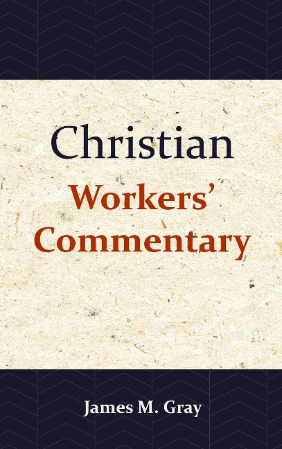 Christian Workers Commentary