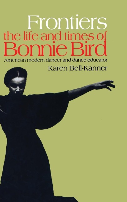Frontiers: American Modern Dancer and Dance Educator