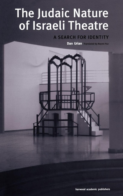 The Judaic Nature of Israeli Theatre: A Search for Identity