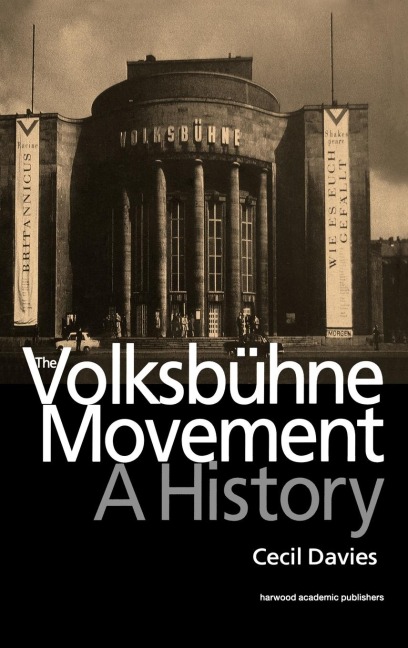 The Volksbuhne Movement: A History