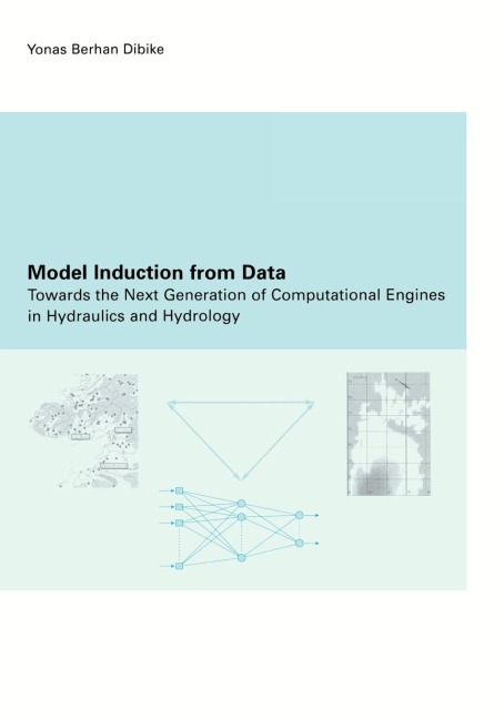 Model Induction from Data: Towards the Next Generation of Computational Engines in Hydraulics and Hydrology