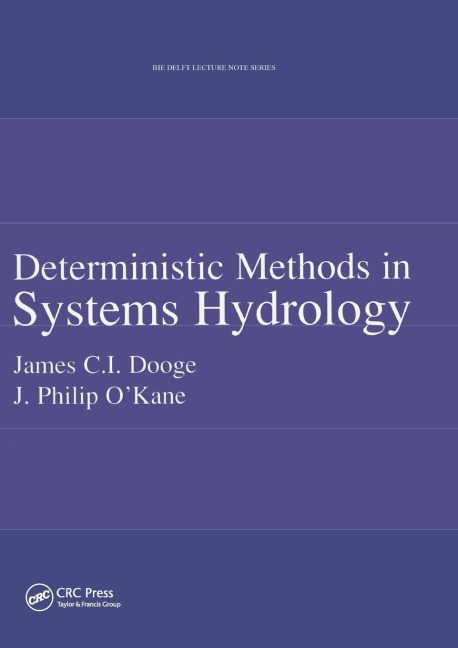 Deterministic Methods in Systems Hydrology: IHE Delft Lecture Note Series