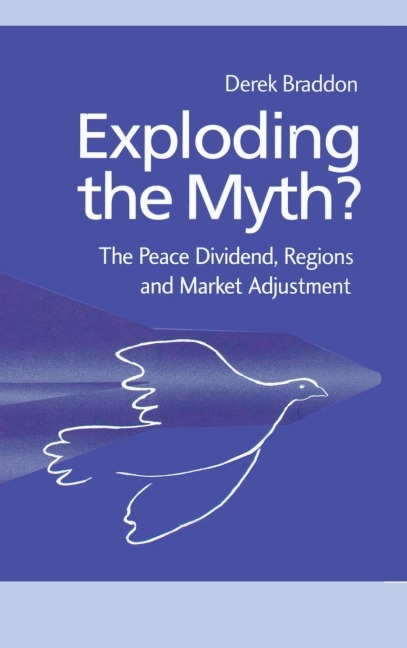 Exploding the Myth?: The Peace Dividend, Regions and Market Adjustment