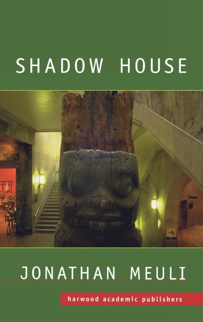 Shadow House: Interpretations of Northwest Coast Art