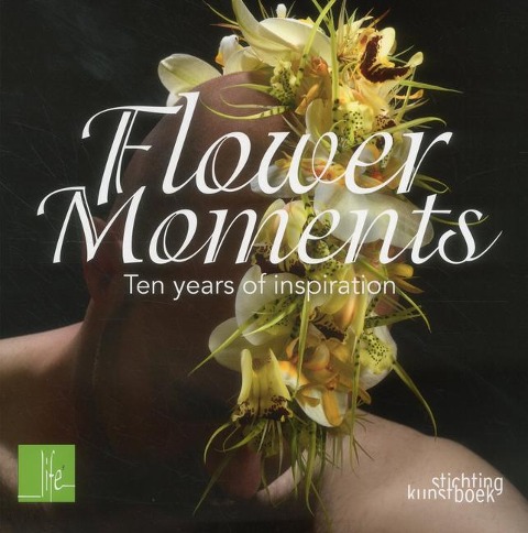Flower Moments: Ten Years of Inspiration