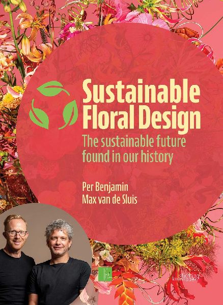 Sustainable Floral Design: The Sustainable Future Found in Our History