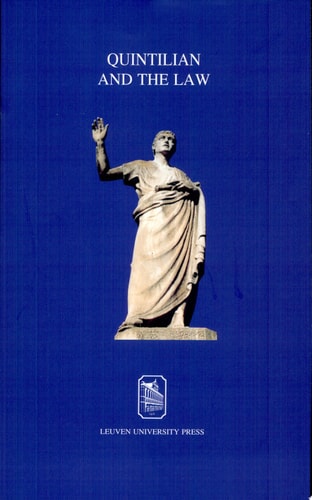 Quintilian and the Law The Art of Persuasion in Law and Politics