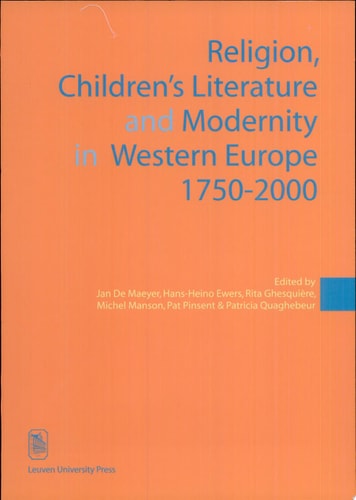 Religion, Children's Literature, and Modernity in Western Europe, 1750-2000