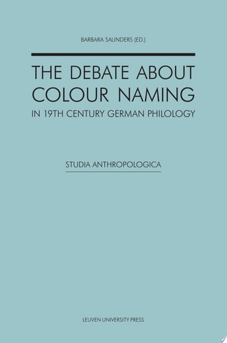 The Debate about Colour Naming in 19th Century German Philology Selected Translations