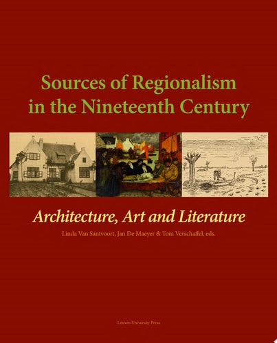 Sources of Regionalism in the Nineteenth Century Architecture, Art, and Literature