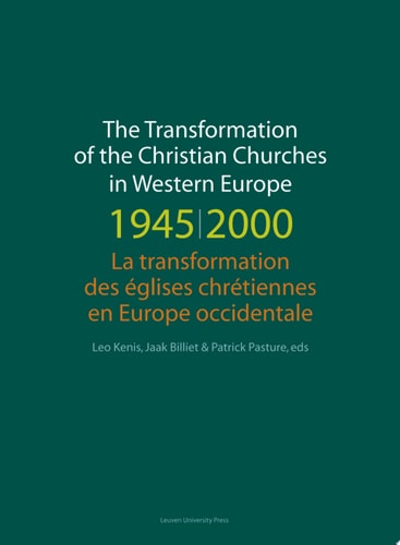 The Transformation of the Christian Churches in Western Europe 1945-2000